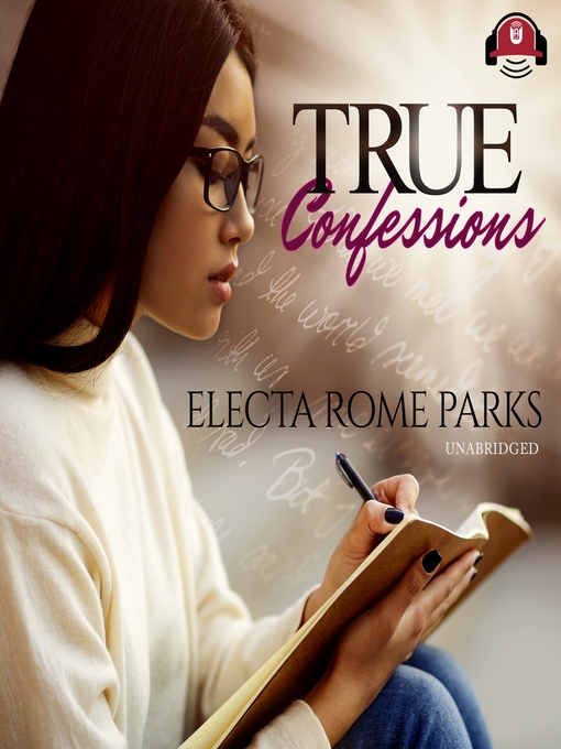 Title details for True Confessions by Electa Rome Parks - Wait list